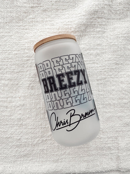 Chris Brown Breezy Glass Cup